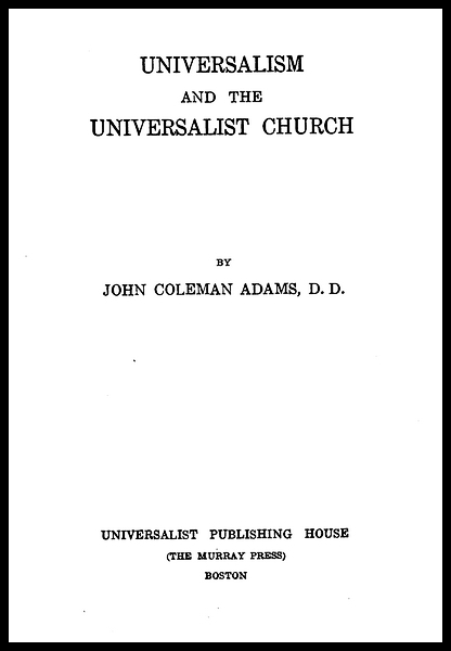 Front page Universalism & The Universalist Church, Adams