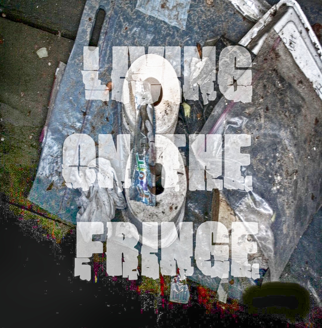 Living on the Fringe